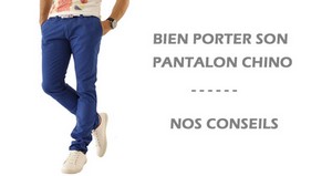 Bien choisir son pantalon chino pour homme